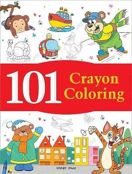 101 Crayon Coloring: Fun Activity Book for Children | Spark Creativity & Motor Skills | Ages 3-6 | Hours of Colorful Learning and Play  - By Miss & Chief 1 Edition