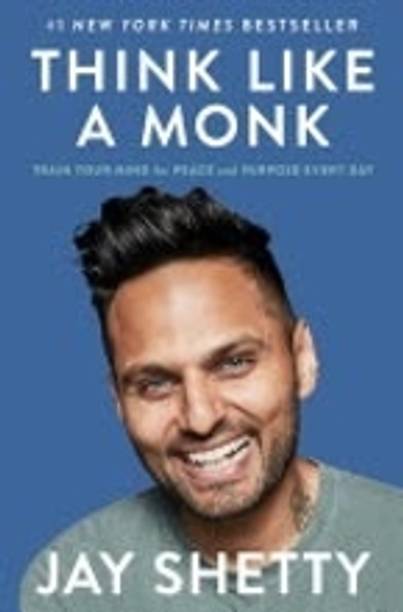 Think Like a Monk  - Train your Mind for Peace and Purpose Every Day