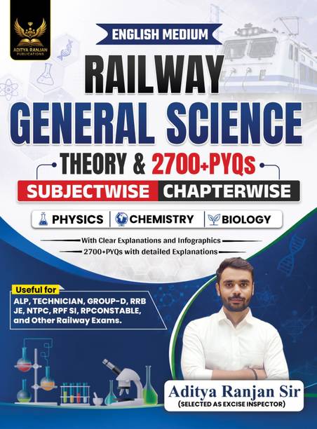 Railway General Science English Medium 2700+ Chapter-Wise PYQs with Explanations ALP, Technician, NTPC, RPF SI, RPF Constable, Group D, RRB JE And Other Railway Exams