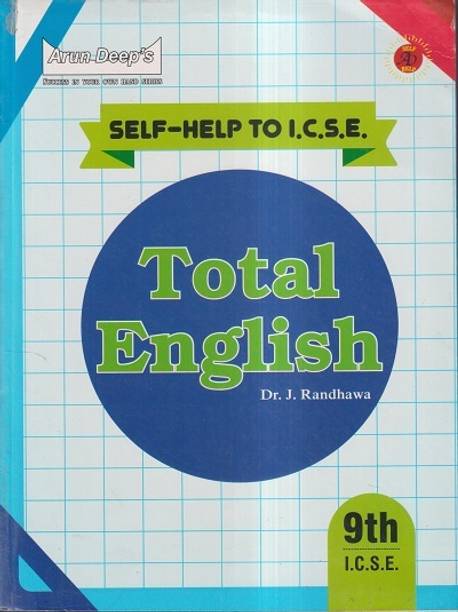 Arun Deeps Self-Help To ICSE Total English Class 9