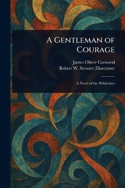 A Gentleman of Courage