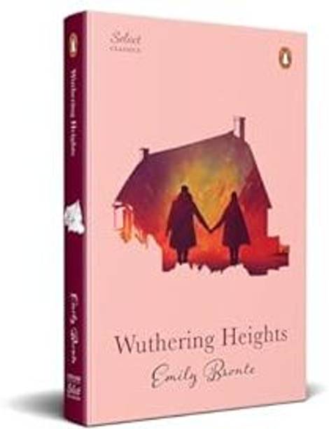 Penguin Select Classics: Wuthering Heights: (Original, Unabridged Classic, Premium Hardbound Collector's Edition, Ideal for Gifting)