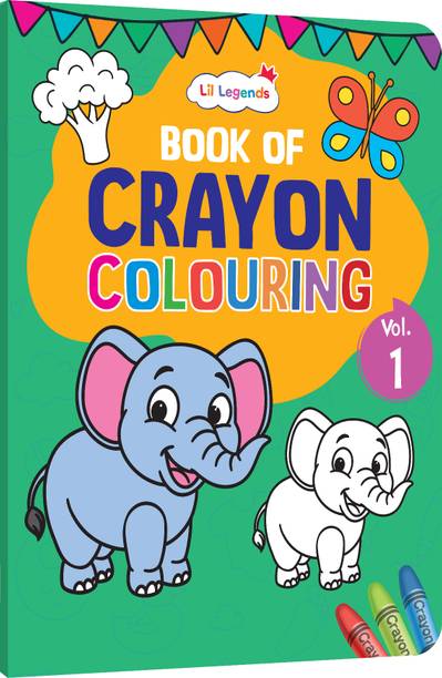 Lil Legends Crayon Colouring Book Vol 1 for Kids | Bold Outlines and Simple Designs | Animals, Birds and More | Fun Colouring Activity Book | For Nursery/LKG | Age 2+