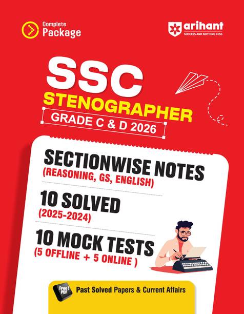 Arihant SSC Stenographer (Grade C & D) Exam 2026 | Sectionwise Notes (Reasoning, GS, English) | 10 Solved Papers (2024–2025) | 10 Mock Tests (5 Offline + 5 Online) | Latest Current Affairs