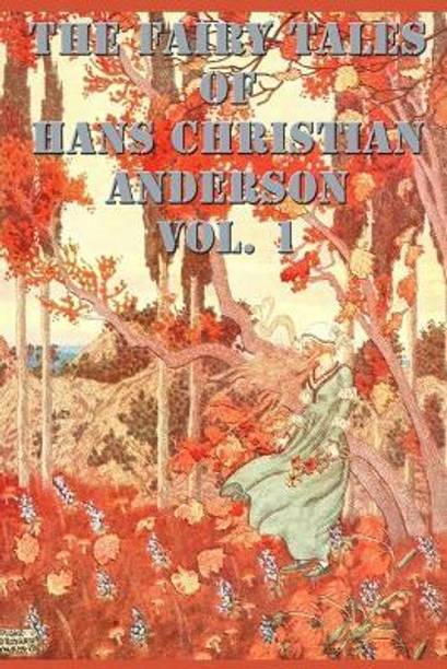 The Fairy Tales of Hans Christian Anderson Vol 1