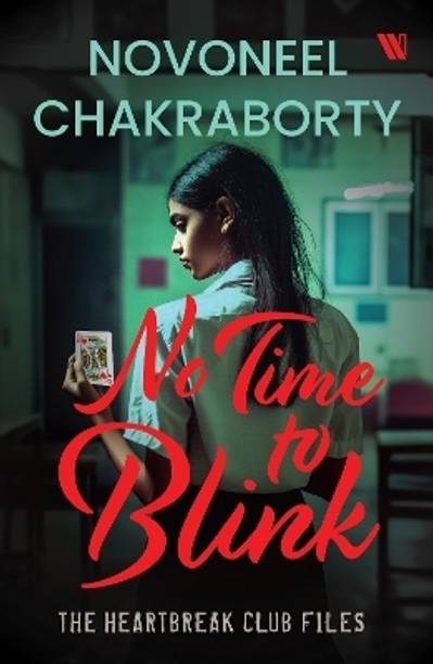 No Time to Blink - The Heartbreak Club Files 2