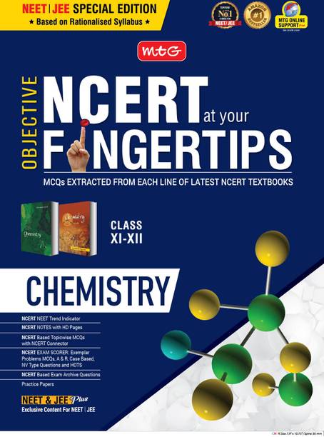 MTG Objective NCERT at your FINGERTIPS Chemistry - NCERT Notes with HD Pages, Exam Archive & MCQs | Based on NMC NEET Rationalised Syllabus, NEET-JEE Books (Latest & Revised Edition 2024-2025)