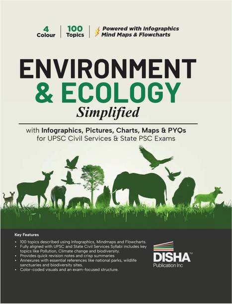 Disha Environment & Ecology Simplified with Infographics, Pictures, Charts, Maps & PYQs for UPSC Civil Services & State PSC Exams |