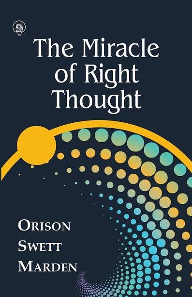 The Miracle of Right Thought