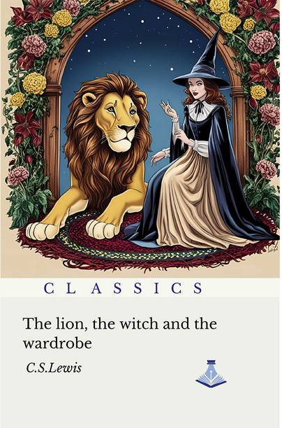 The Lion, the Witch, and the Wardrobe
