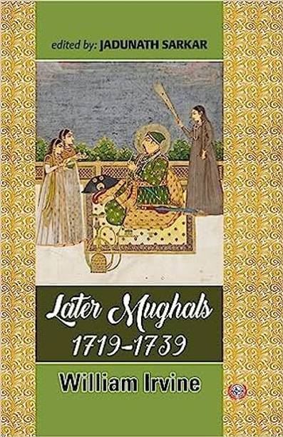 Later Mughals : 1719-1739