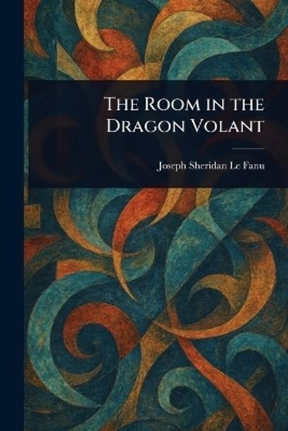 The Room in the Dragon Volant