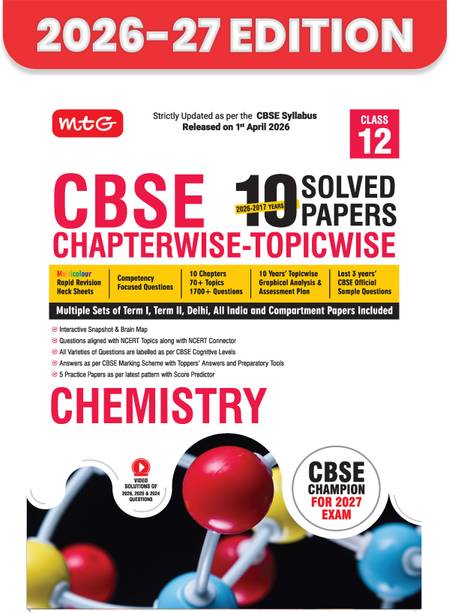 MTG CBSE Class 12 PYQs Book 10 Years (2026-2017) Chapterwise Topicwise Solved Papers Class 12 Chemistry - CBSE Champion For 2027 Exam Free Video Solution of PYQs CBSE Sample Papers (As Per Latest Pattern)