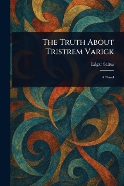 The Truth About Tristrem Varick