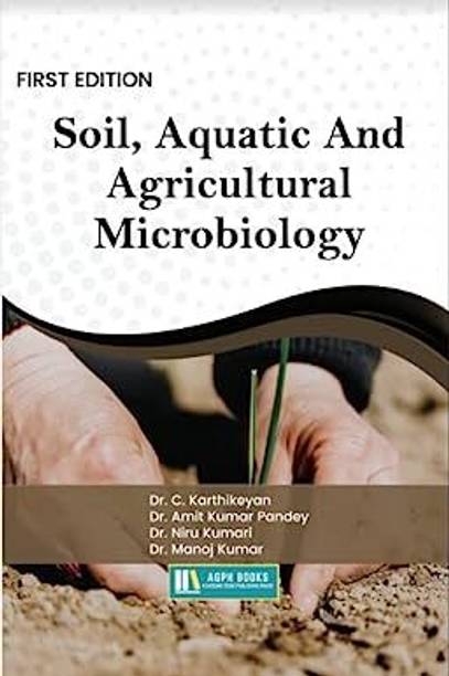 Soil, Aquatic And Agricultural Microbiology