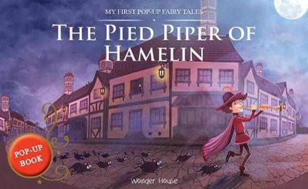 My First Pop-Up Fairy Tales - Pied Piper of Hamelin Pop Up Books for Children  - By Miss & Chief
