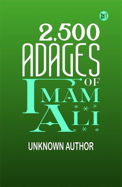 2,500 Adages Of Imam Ali