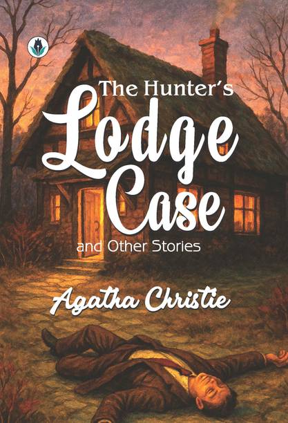 The Hunter’s Lodge Case & Other Stories