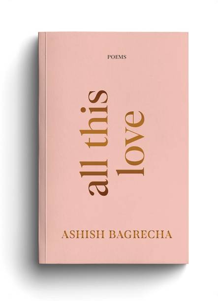 All This Love Book  - All This Love - Poetry Book
