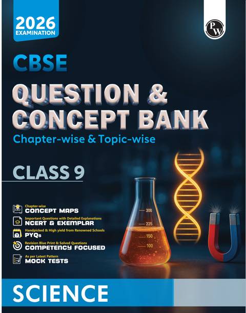 Pw Cbse Class 9 Question and Concept Bank Science