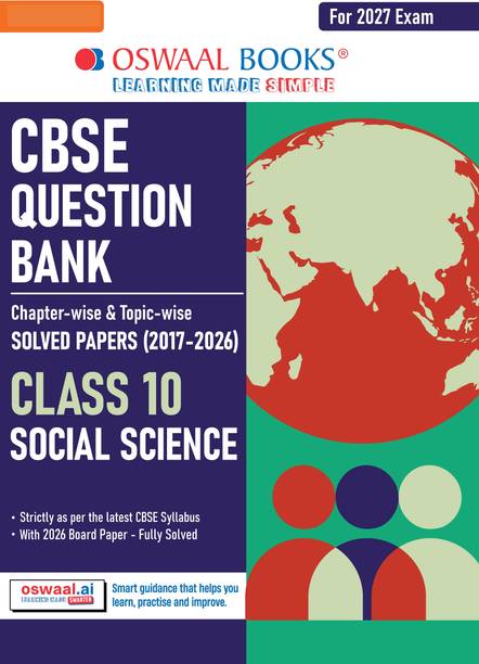Oswaal CBSE Question Bank for Class 10 Social Science| Chapter-wise and Topic-wise: Solved Papers (2017-2026) | Includes 2026 Papers- fully solved | With Mind Maps & Revision Notes For 2027 Exam