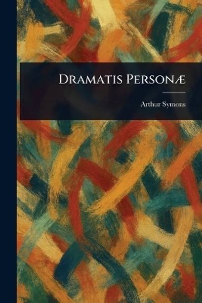 Dramatis Personae