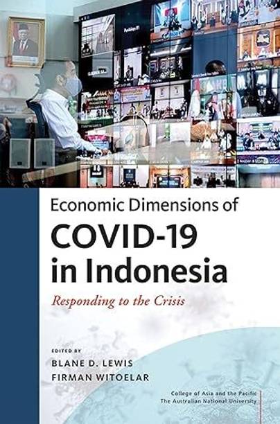 Economic Dimensions of Covid-19 in Indonesia