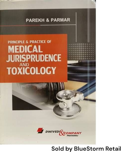 Principle and Practice of Medical Jurisprudence and Toxicology | Dwivedi and Company