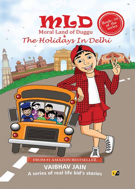 MLD, Moral Land of Duggu & The Holidays In Delhi: A series of real-life kid’s stories - Best English Moral short story book for Kids