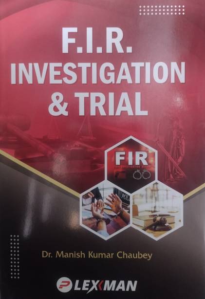 The F.I.R. Investigation and Trial