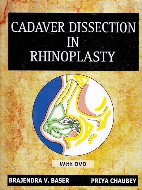 MANUAL OF
CADAVER DISSECTION
IN RHINOPLASTY