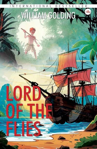 Lord of the Flies  - Lord of the flies by William Golding arushi book enterprises