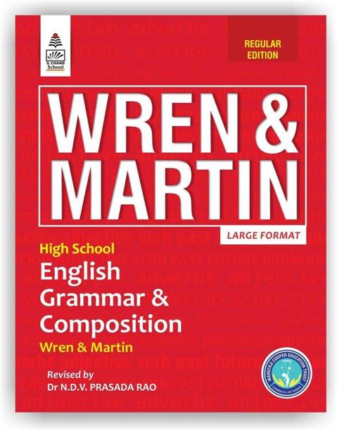 S Chand Wren & Martin's High School English Grammar & Composition – Regular Edition (2026 – 2027) | Updated English Grammar Rules, Exercises, Writing Skills, Vocabulary, Essays, Letters & Comprehensio