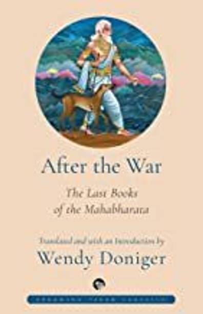 after the war : the last books of the mahabharata