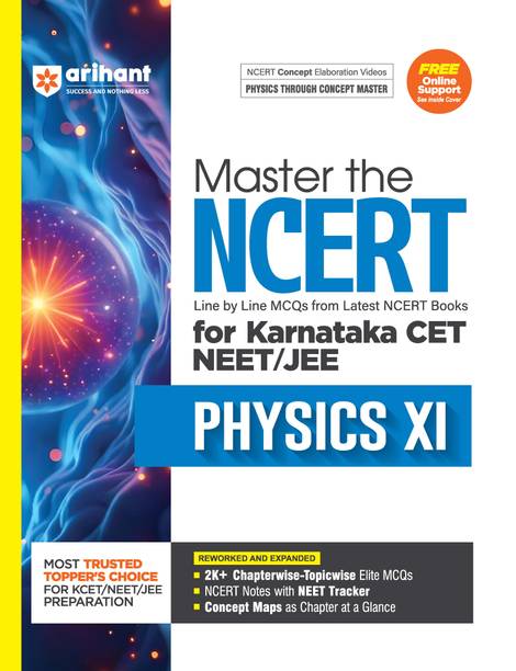 Arihant Master the NCERT Physics Class 11 for Karnataka CET, NEET, JEE | Line by Line MCQs from Latest NCERT | 2000+ Chapterwise Questions, NCERT Notes, Concept Maps With Free Online Support | English Medium