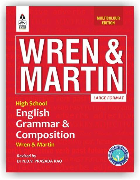 S Chand Wren & Martin High School English Grammar & Composition - Multicolour Edition (2026-27) | Writing & Communication, Exercises & Speaking Guidance | All-in-One Practice & Exercises Book for High