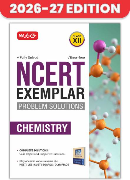 MTG Class 12 NCERT Exemplar Problems-Solutions Chemistry For 2026-27 Exam | Complete Solutions to All Objective & Subjective Questions