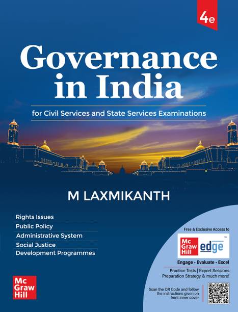 Governance in India, 4e by M Laxmikanth for UPSC CSE Prelims (Paper 1) & Mains (GS Paper 2) 2026 | 12+ Years Topic-wise Previous Years� Questions (including 2025) | Practice Questions