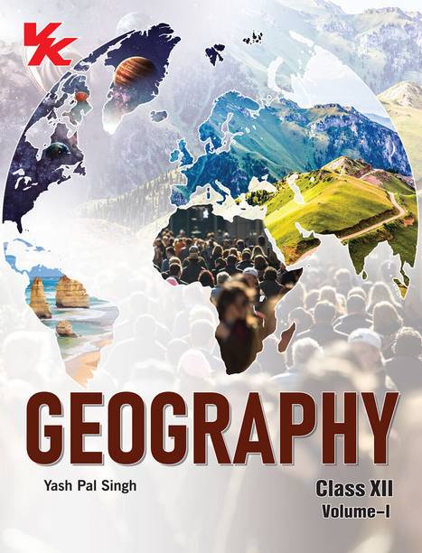 Geography (Vol-I & Vol-II) Book for Class 12 | CBSE (NCERT Solved) | Examination 2023-2024 | by VK Global Publications 2023 Edition