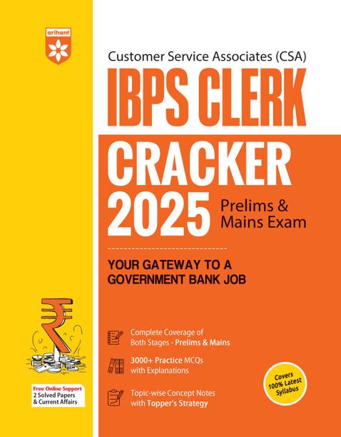 Arihant IBPS Clerk Prelims & Mains Exam 2025 | Customer Service Associate (CSA) | Complete Syllabus Coverage | 3000+ Practice MCQs with Explanations | 2 Solved Papers & Current Affairs