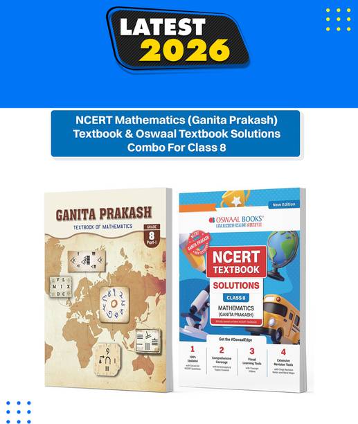 NCERT Mathematics (Ganita Prakash) Textbook & Oswaal Textbook Solutions Combo For Class 8 | With Mind Maps & Mock Papers | All Concepts & Topics Covered | Set of 2 Books (For 2026 Exam)
