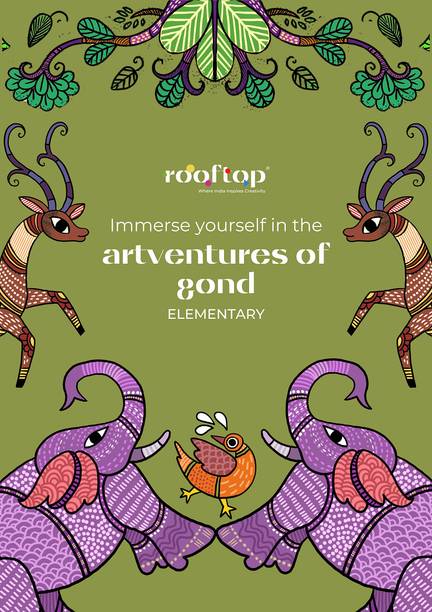 Artventures of Gond - Elementary | Children's Drawing & Colouring Art Book | DIY Activites, Step-by-step Simple Motifs and Compositions