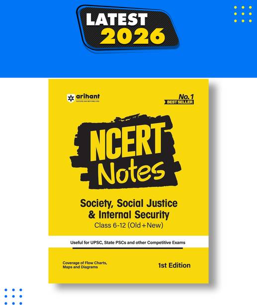 Arihant NCERT Notes Society, Social Justice & Internal Security Class 6–12 (Old + New) | Complete NCERT Summary Notes for UPSC, State PSC & Civil Services Exams | Includes Flow Charts, Maps & Diagrams