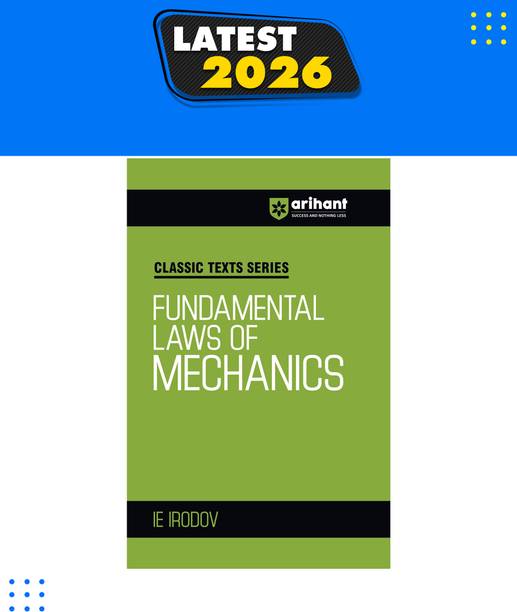 Arihant Classic Texts Series Fundamental Laws of Mechanics by IE Irodov | Physics Reference Book for JEE, NEET, Olympiad and Competitive Exam Preparation 2026-2027