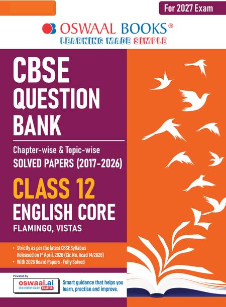 CBSE Class 12 English Core Question Bank | Chapter & Topic-wise Solved Papers (2017 2026) | Based on Latest Syllabus (April 2026) | Includes 2026 Papers | | For 2027 Exam
