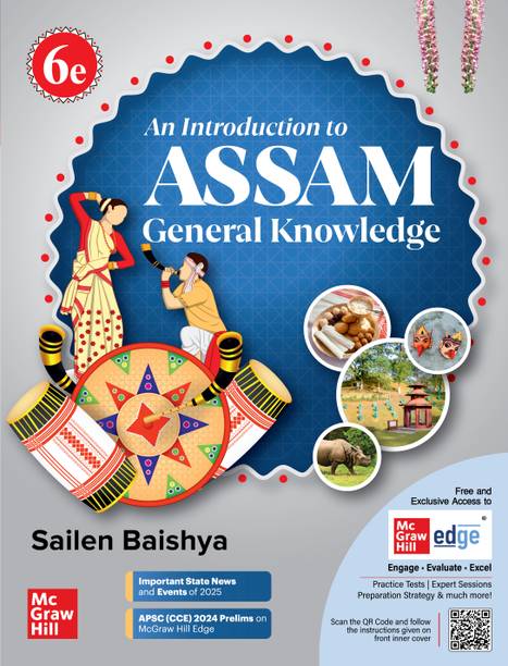 Assam General Knowledge (English), 6e for APSC 2026 by Sailen Baishya | CCE Prelims 2024 paper + 5 Mock Test Papers | Pluck-out Chart on maps | Current Affairs | Assam GK | Assam Year Book 2026