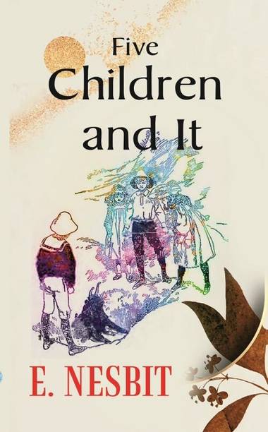 Five Children and It [Hardcover]
