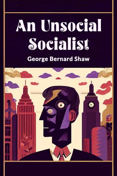 An Unsocial Socialist (Edition2024)