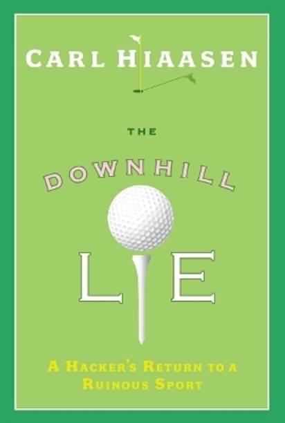 The Downhill Lie