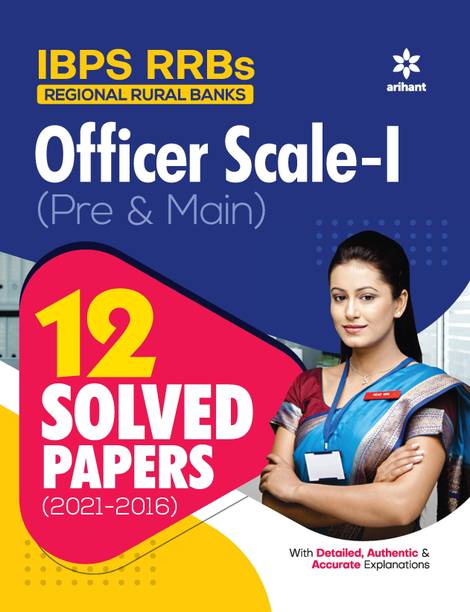 Ibps Rrbs Officer Scale 1 (Pre & Main) 12 Solved Papers (2021-2016)